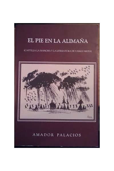 El pie en la alimaña (Castilla-La Mancha y la literatura de vanguardia)